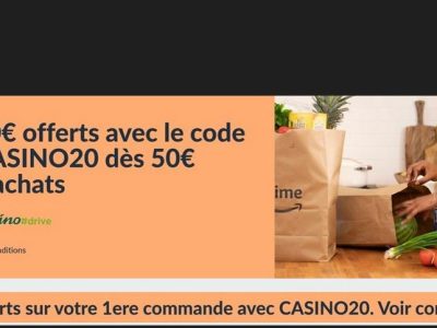 20€ OFFERTS SUR VOTRE PREMIERE COMMANDE CASINO DRIVE