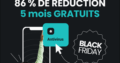 Profitez de 78% de réduction + 5 mois GRATUIT Blackfriday