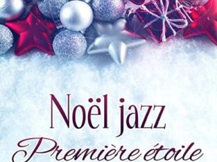 Noël Jazz: Première étoile – Fête à la nouvelle Orléans, Musique romantique…