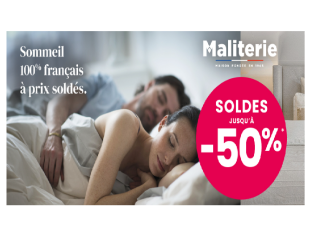 Maliterie : Soldes jusqu’à 50% de remise + Livraison gratuite sur tout le site