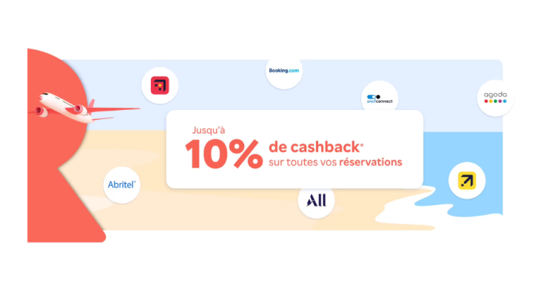 Obtenez jusqu’à 10% de Cashback sur toutes vos réservations