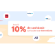 Obtenez jusqu’à 10% de Cashback sur toutes vos réservations